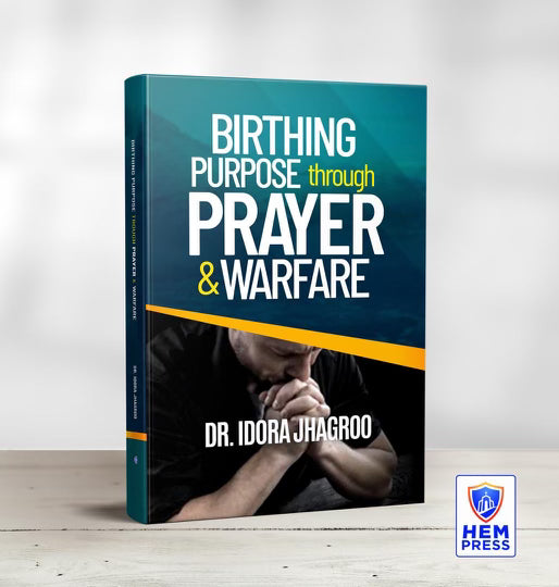 Birthing purpose through prayer & warfare